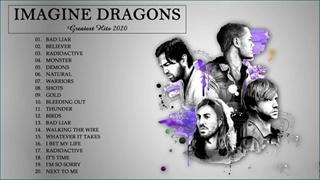 Imagine Dragons Greatest Hits Full Album