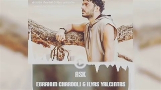 اهنگ ابراهیم چاردولی و الیاس یالچینتاش آشک