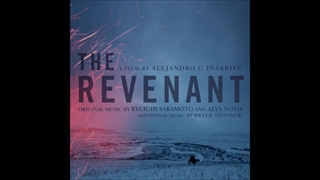 آهنگ فیلم The Revenant از ریوچی ساکاماتو و آلوا نوتو
