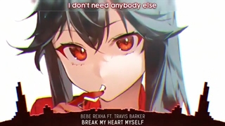 ((Nightcore ((Break My Heart Myself