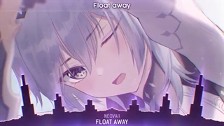 ((Nightcore ((Float Away