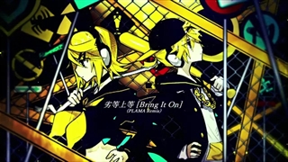 Giga - 劣等上等 [BRING IT ON] (PLAMA Remix)