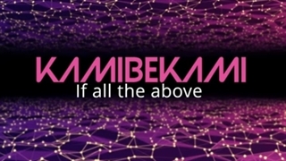 If all the above · kamibekami