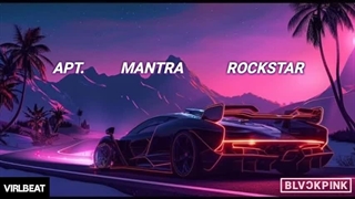 ریمیکس APT × MANTRA × ROCKSTAR